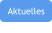 Aktuelles