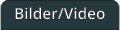 Bilder/Video